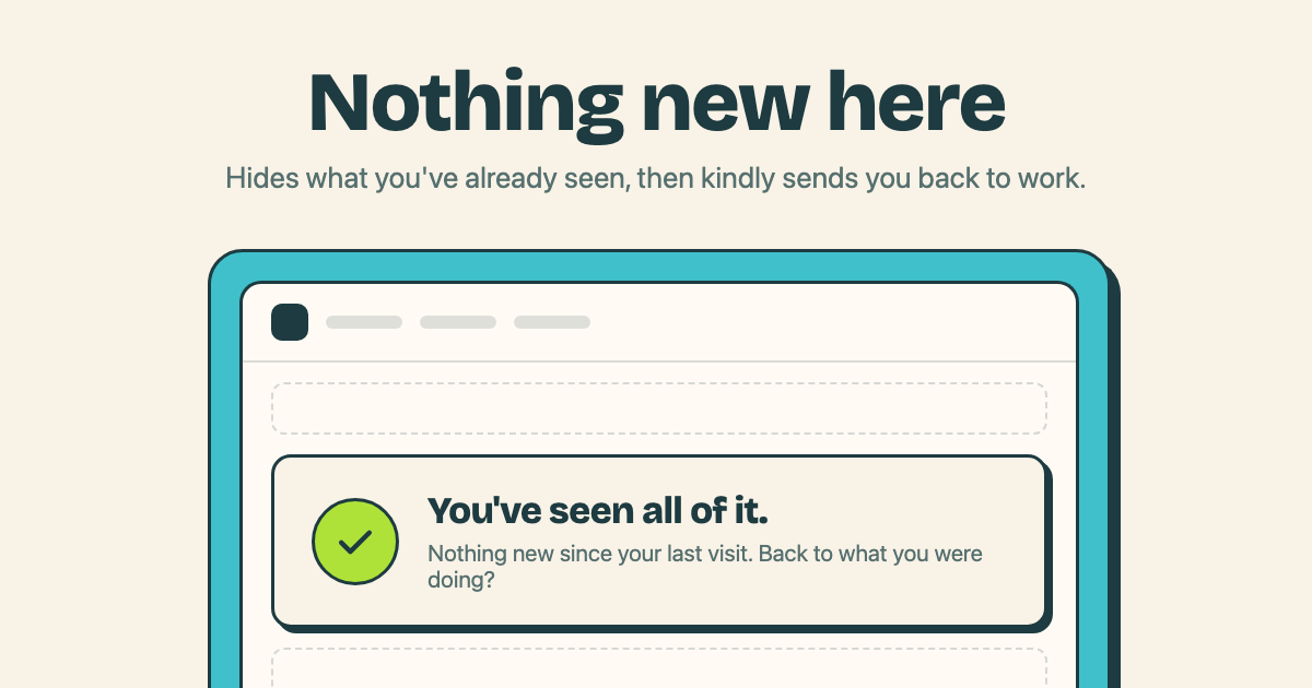 A page whose feed is replaced by a kind card: you've seen all of it, back to what you were doing?